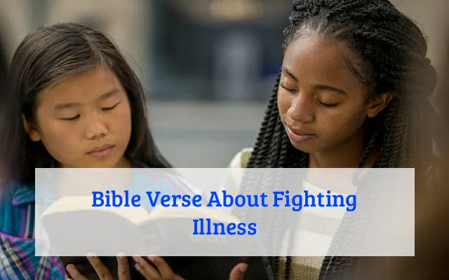 Bible Verse About Fighting Illness