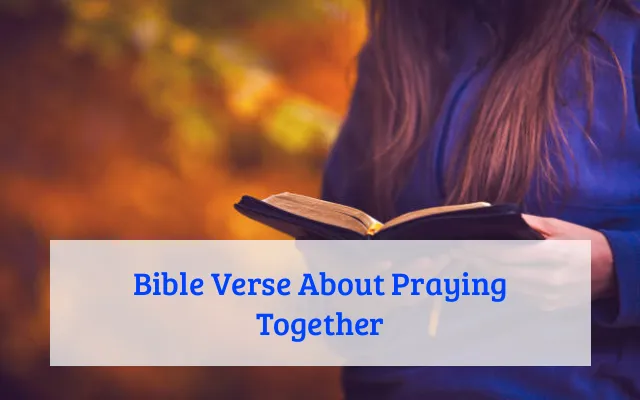 Bible Verse About Praying Together