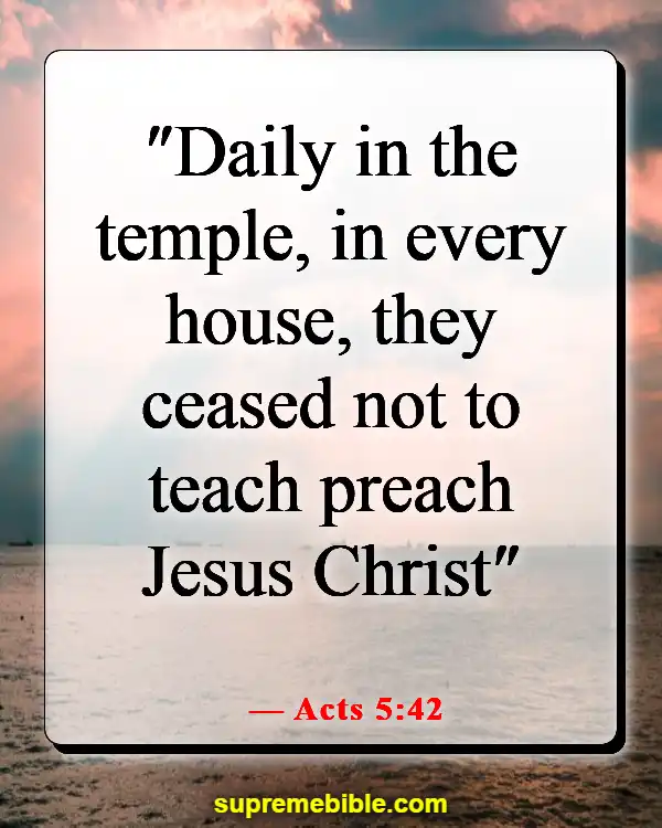 Bible Verses About Sharing The Good News (Acts 5:42)