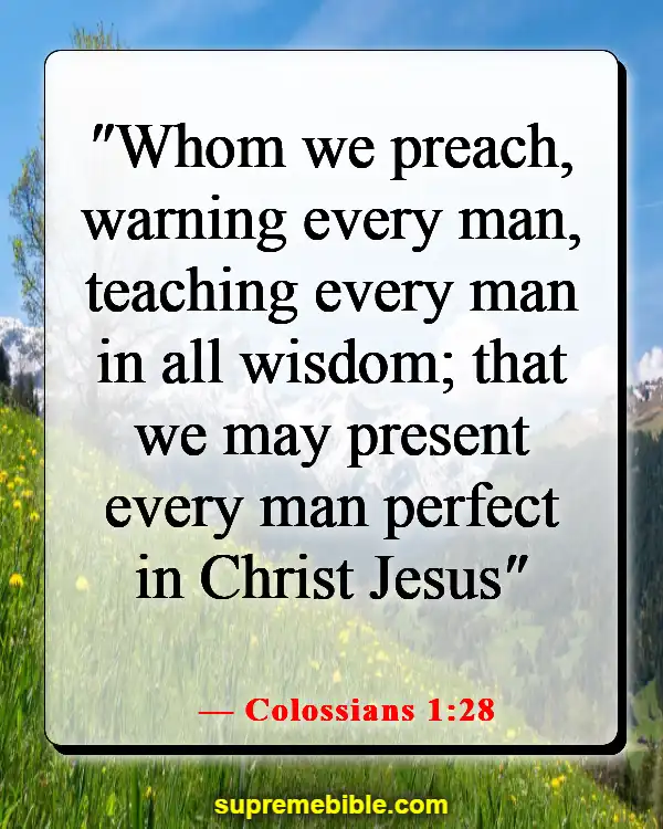 Bible Verses About Sharing The Good News (Colossians 1:28)