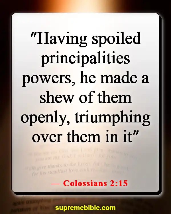 Bible Verses About The Devil Stealing Your Joy (Colossians 2:15)