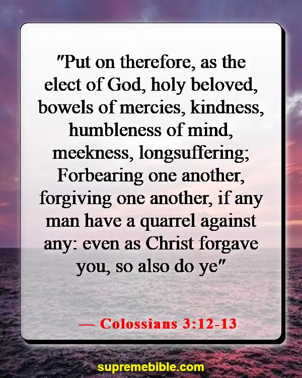 Bible Verses About Being Rude To Others (Colossians 3:12-13)