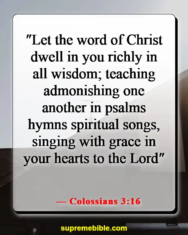 Bible Verse About Heart Of Worship (Colossians 3:16)