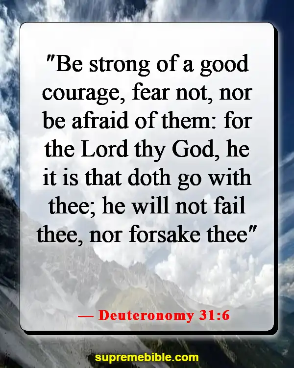 Bible Verses About Opportunity (Deuteronomy 31:6)