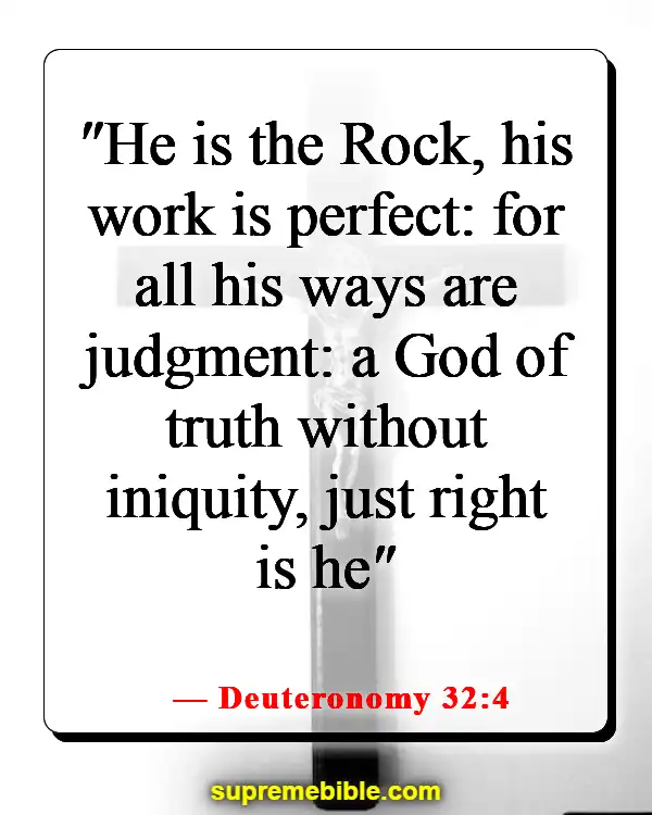 Bible Verses About Remembering God’s Faithfulness (Deuteronomy 32:4)