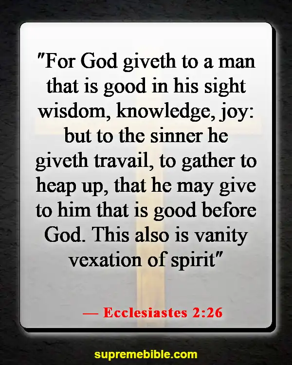 Bible Verses About God Wants Us To Be Happy (Ecclesiastes 2:26)
