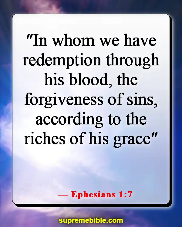 Bible Verse About Only God Can Forgive Sins (Ephesians 1:7)