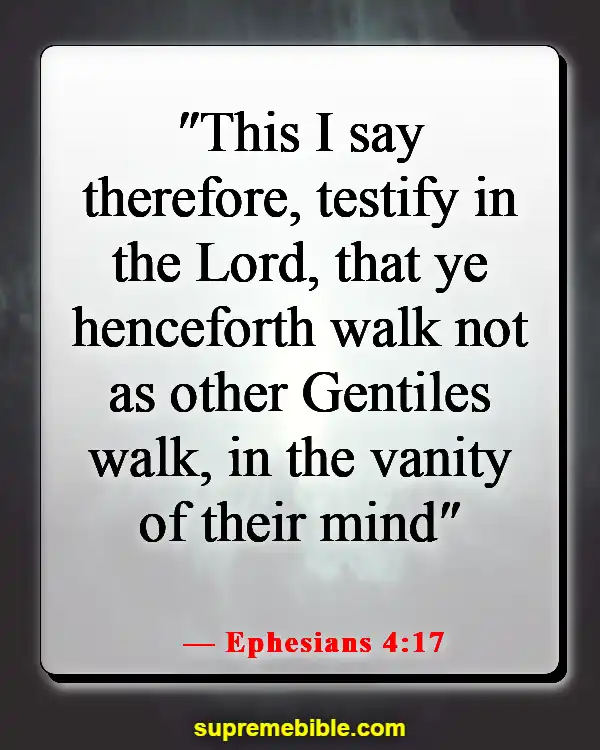 Bible Verses About Not Following The World (Ephesians 4:17)