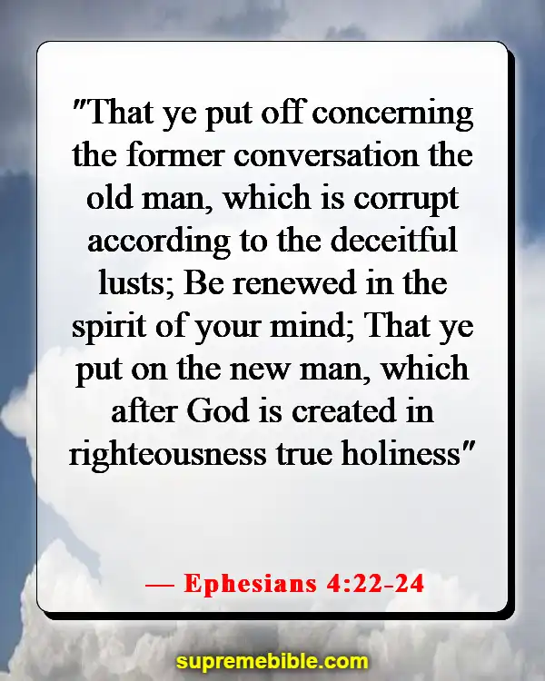 Bible Verses About Forgetting The Past And Moving Forward (Ephesians 4:22-24)