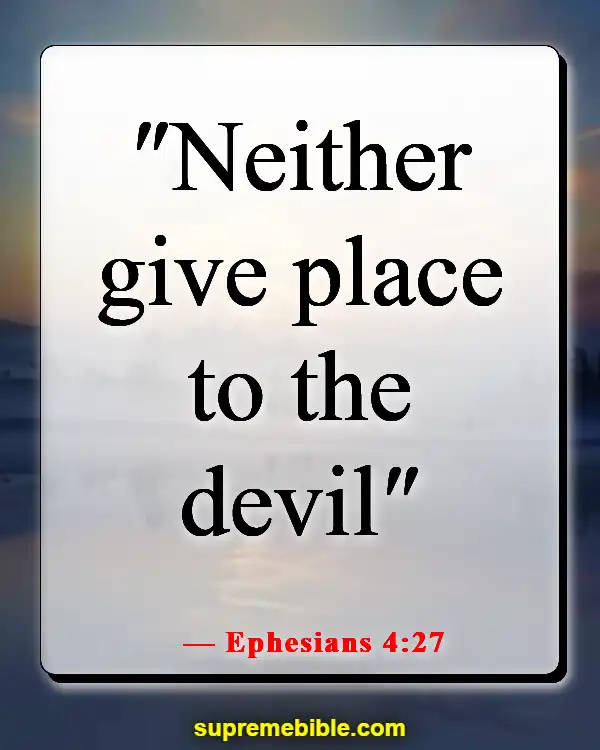 Bible Verses About The Devil Stealing Your Joy (Ephesians 4:27)