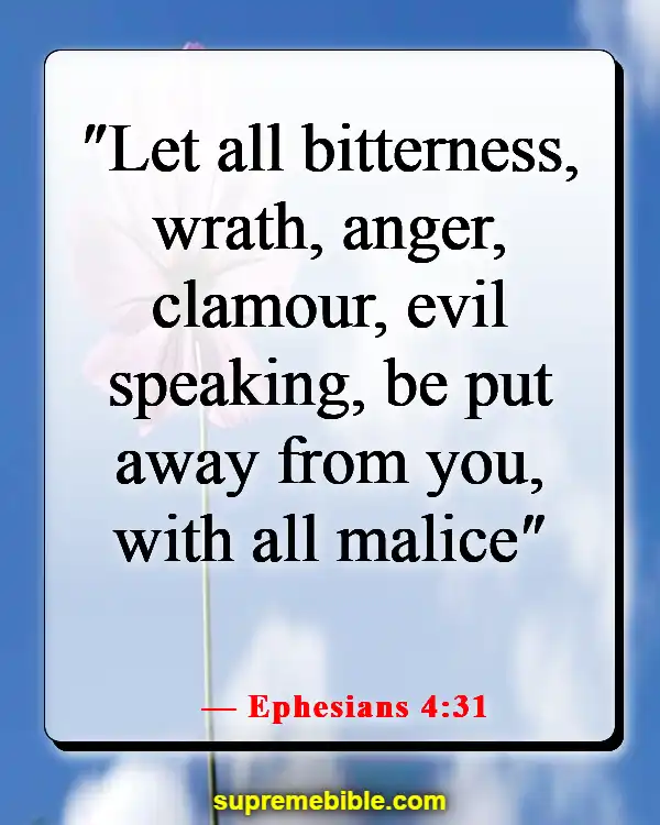 Bible Verses About Removing People From Your Life (Ephesians 4:31)