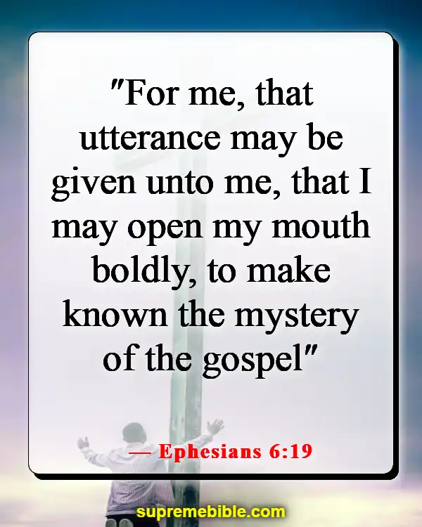 Bible Verses About Sharing The Good News (Ephesians 6:19)