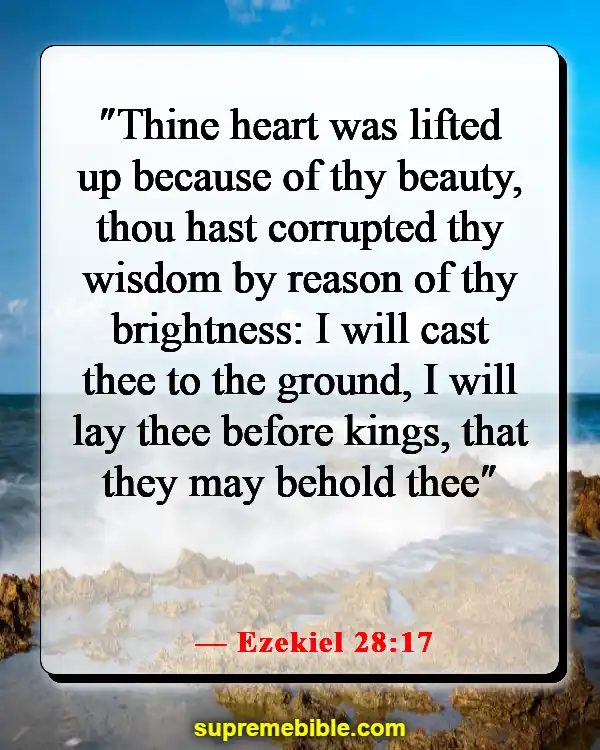 Bible Verses About The Devil Stealing Your Joy (Ezekiel 28:17)