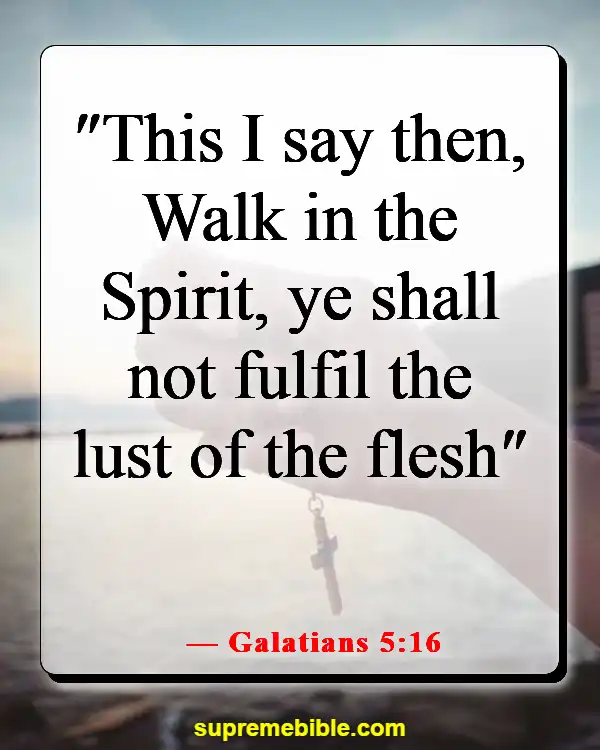 Bible Verses About Walking (Galatians 5:16)