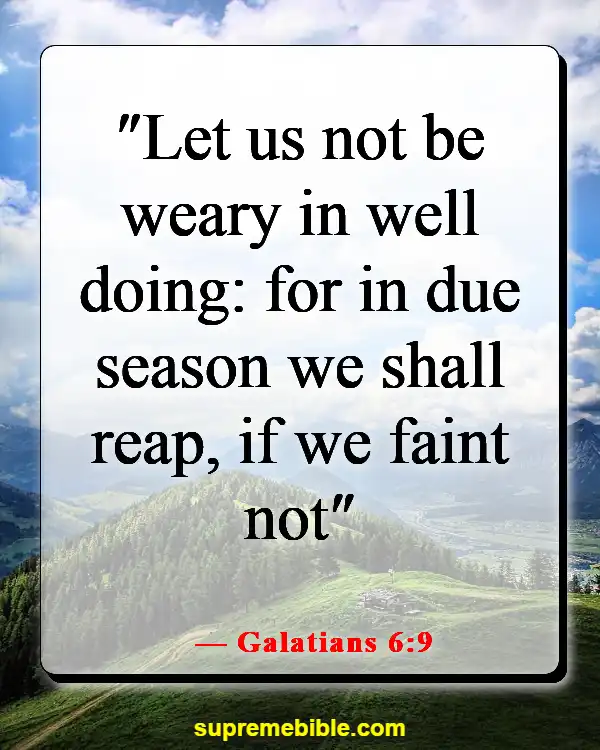 Bible Verses About When You Feel Like Giving Up (Galatians 6:9)