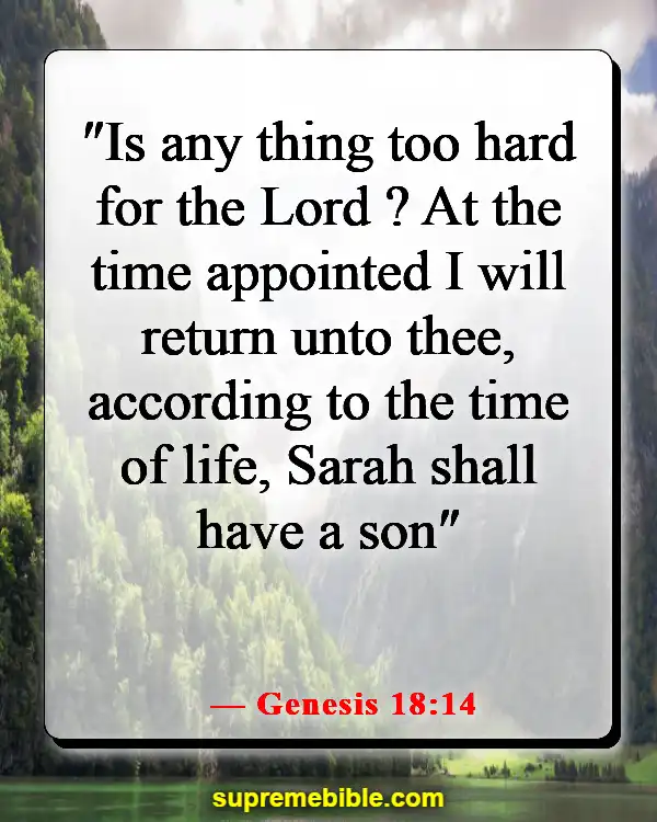 Bible Verses About God’s Powers And Abilities (Genesis 18:14)