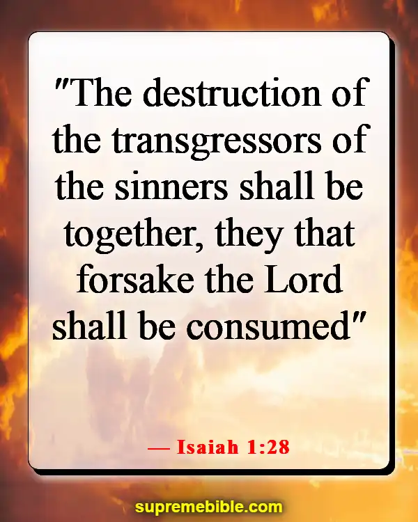 Bible Verses About  Destruction And The End Of The Wicked (Isaiah 1:28)