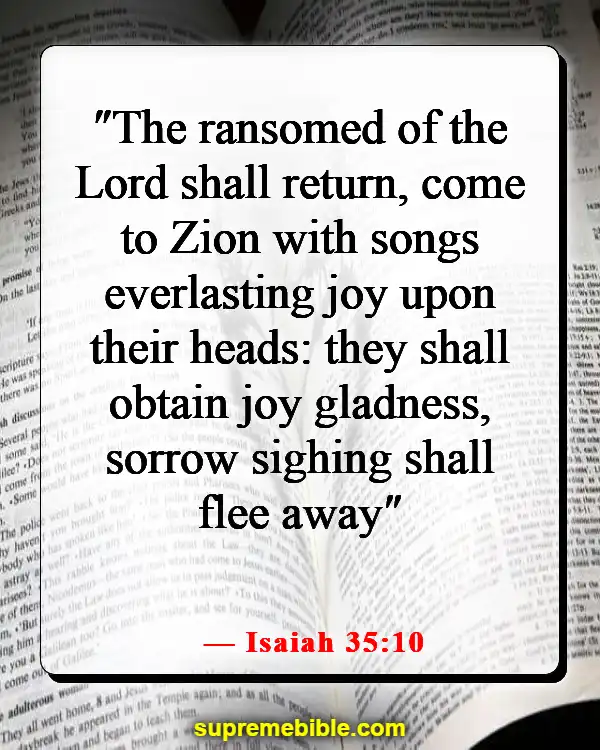 Bible Verses About Finding Joy And Happiness In The Lord (Isaiah 35:10)
