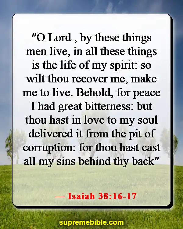 Bible Verses About God Healing The Sick (Isaiah 38:16-17)