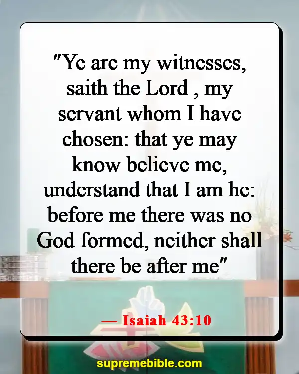 Bible Verses About Being Chosen (Isaiah 43:10)