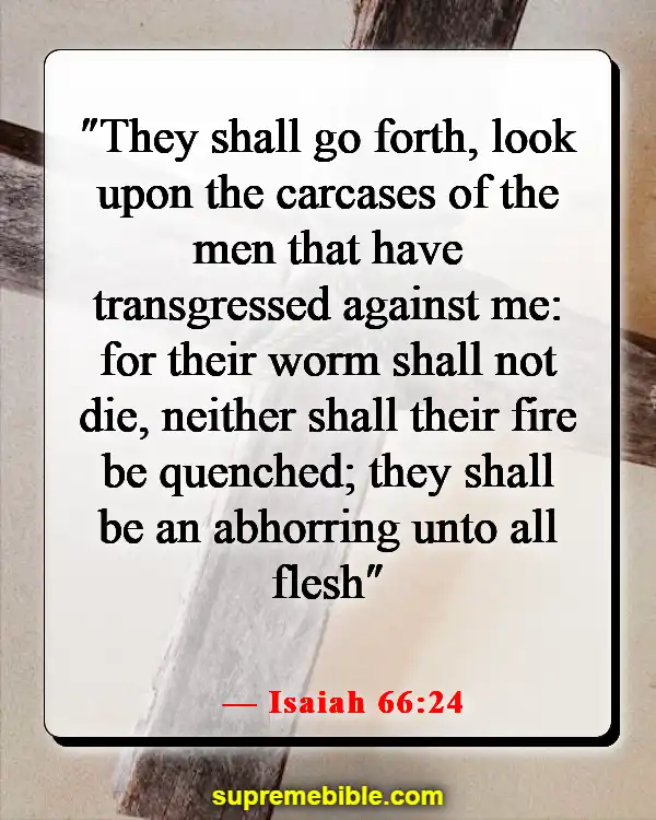 Bible Verses About Heaven And Hell (Isaiah 66:24)