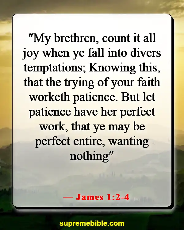 Bible Verses About When You Feel Like Giving Up (James 1:2-4)