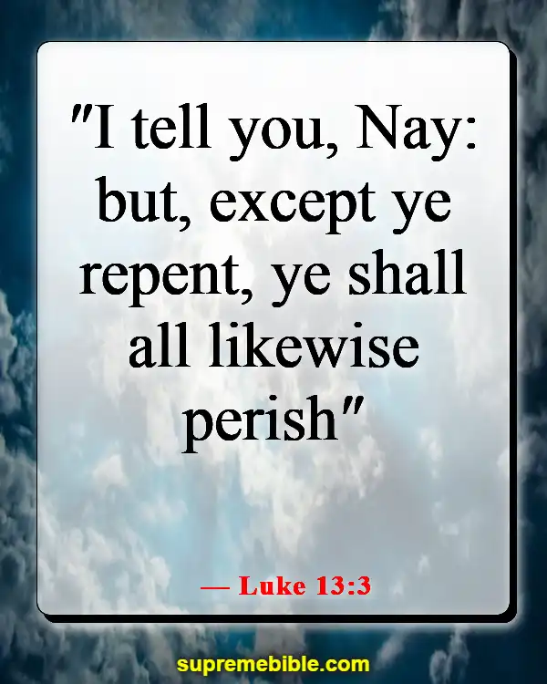 Bible Verses About  Destruction And The End Of The Wicked (Luke 13:3)