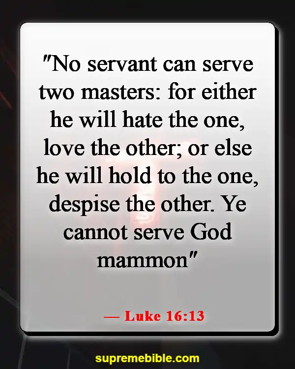 Bible Verses About Worrying About Money (Luke 16:13)