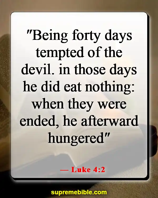 Bible Verses About Devil In Disguise (Luke 4:2)