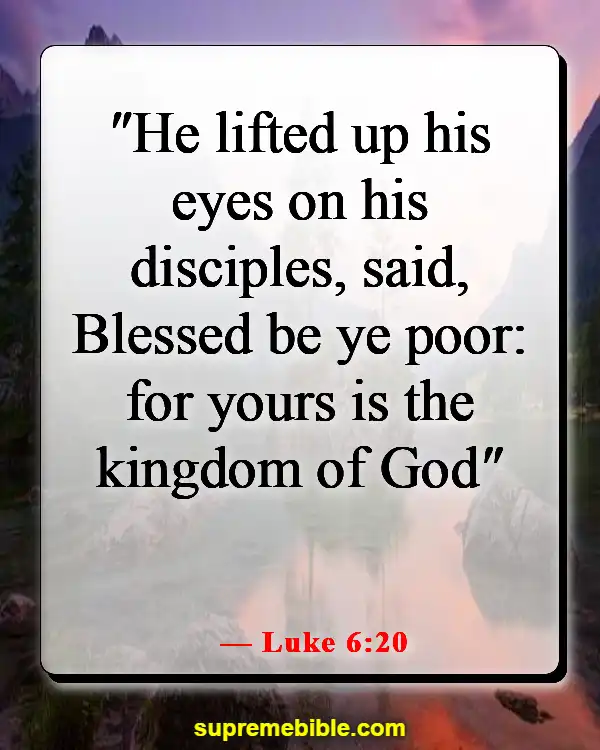 Bible Verses About Entering The Kingdom Of Heaven (Luke 6:20)