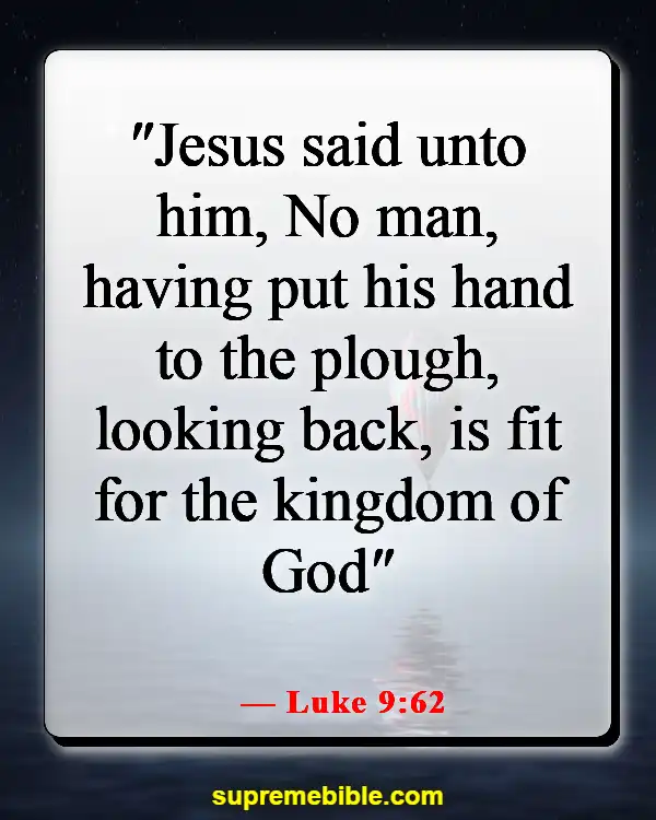 Bible Verses About Entering The Kingdom Of Heaven (Luke 9:62)