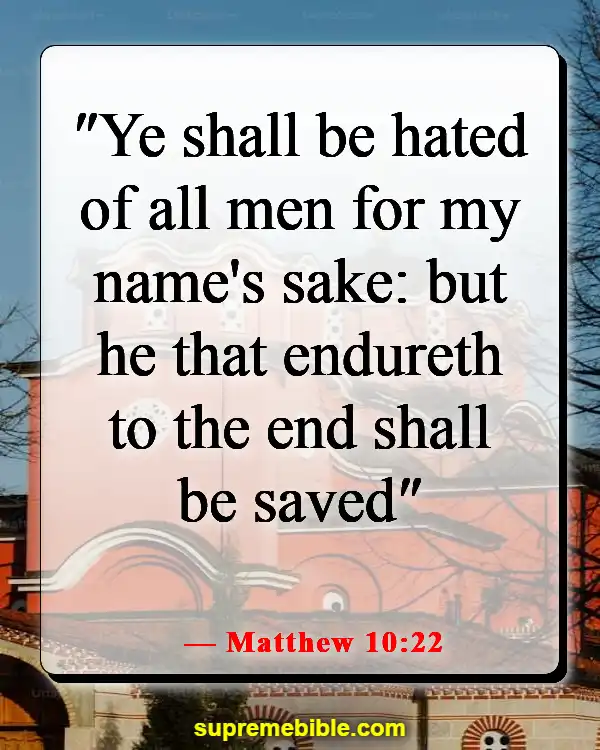 Bible Verses About Haters (Matthew 10:22)