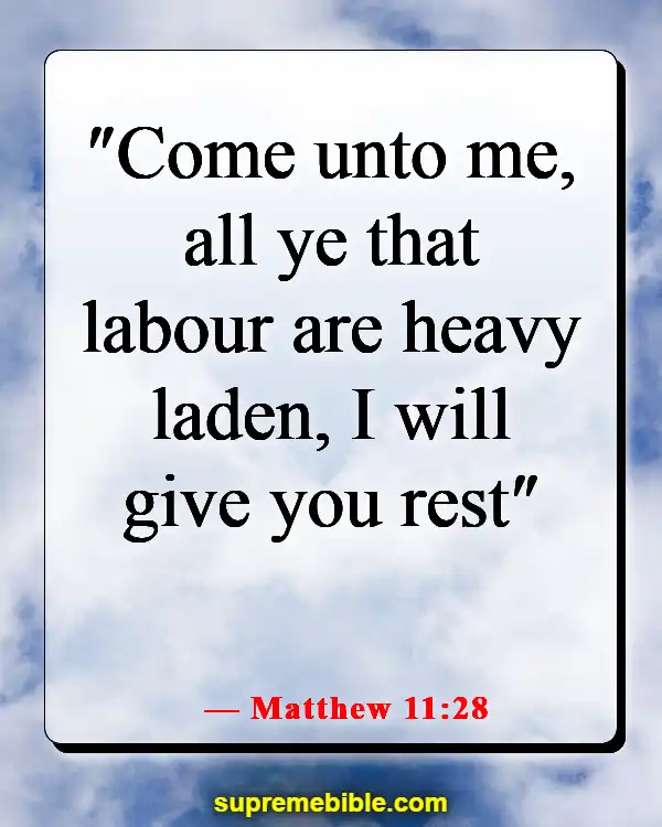 Bible Verses About Prayer During Hard Times (Matthew 11:28)