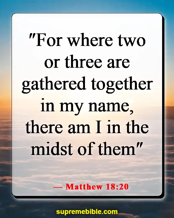 Bible Verses For Opening Prayer In Church (Matthew 18:20)