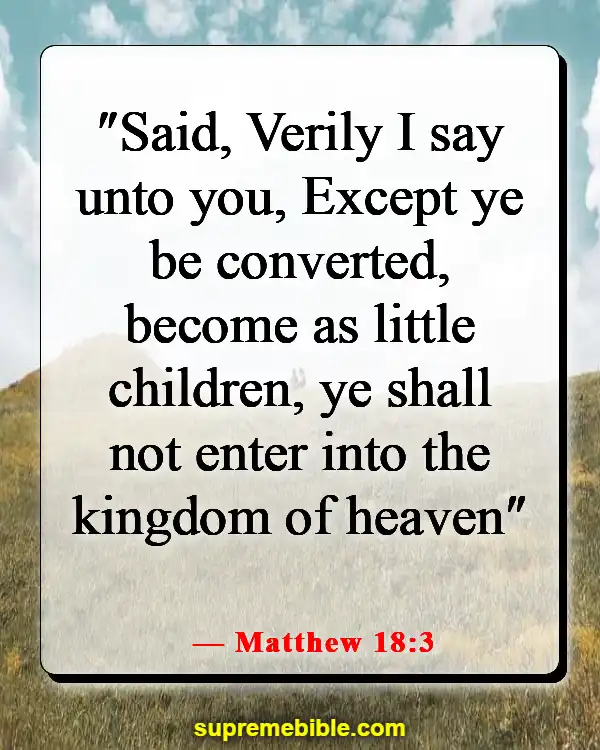 Bible Verses About Entering The Kingdom Of Heaven (Matthew 18:3)