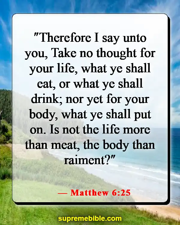 Bible Verses About Not Worrying About The Future (Matthew 6:25)