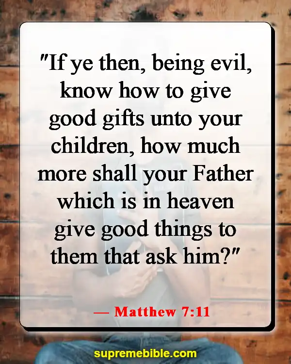 Bible Verses About God Wanting Good For Us (Matthew 7:11)