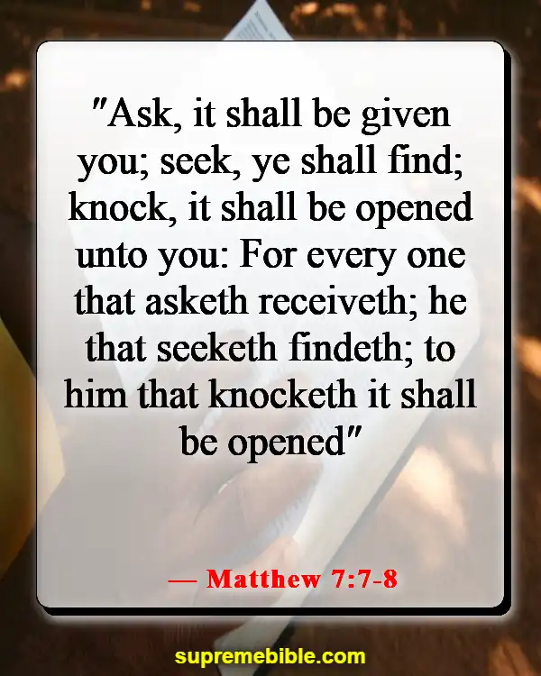 Bible Verses About Opportunity (Matthew 7:7-8)