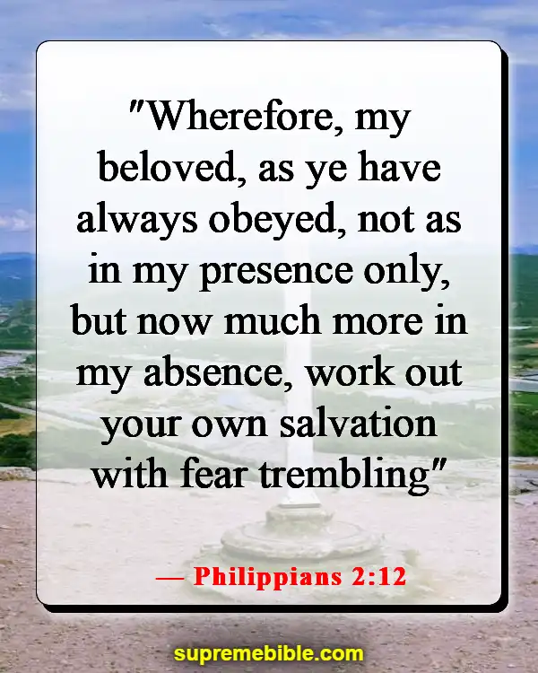 Bible Verse About Doing The Right Thing When Nobody’s Watching (Philippians 2:12)