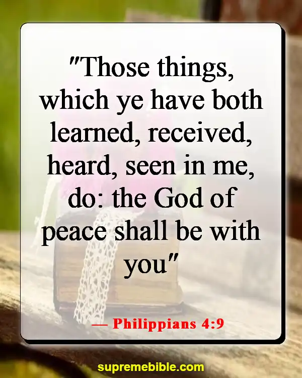 Bible Verses About Applying Scripture To Everyday Life (Philippians 4:9)