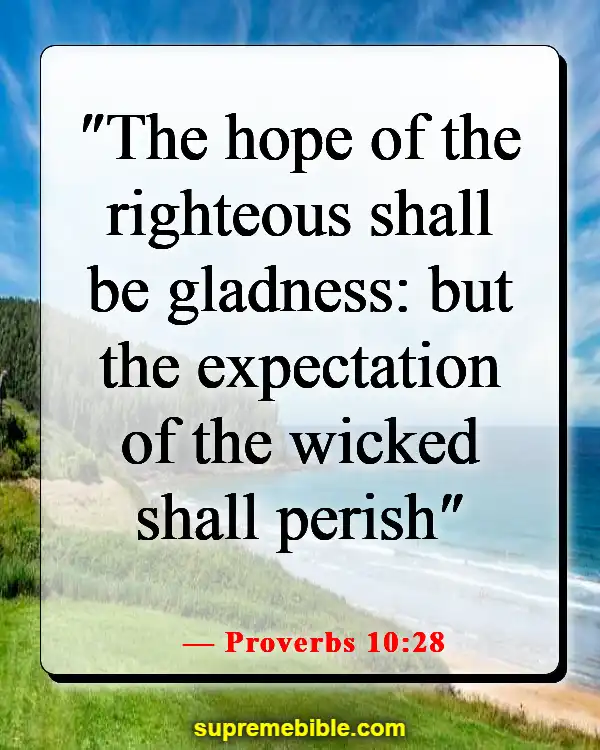 Bible Verses About Finding Joy And Happiness In The Lord (Proverbs 10:28)