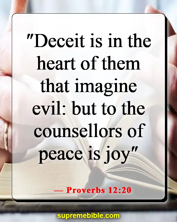 Bible Verses About God Wants Us To Be Happy (Proverbs 12:20)