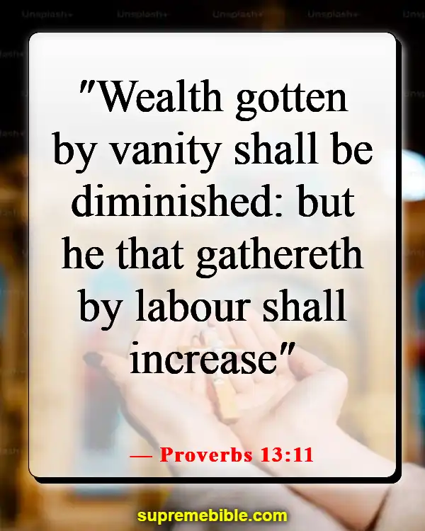 Bible Verses About Worrying About Money (Proverbs 13:11)