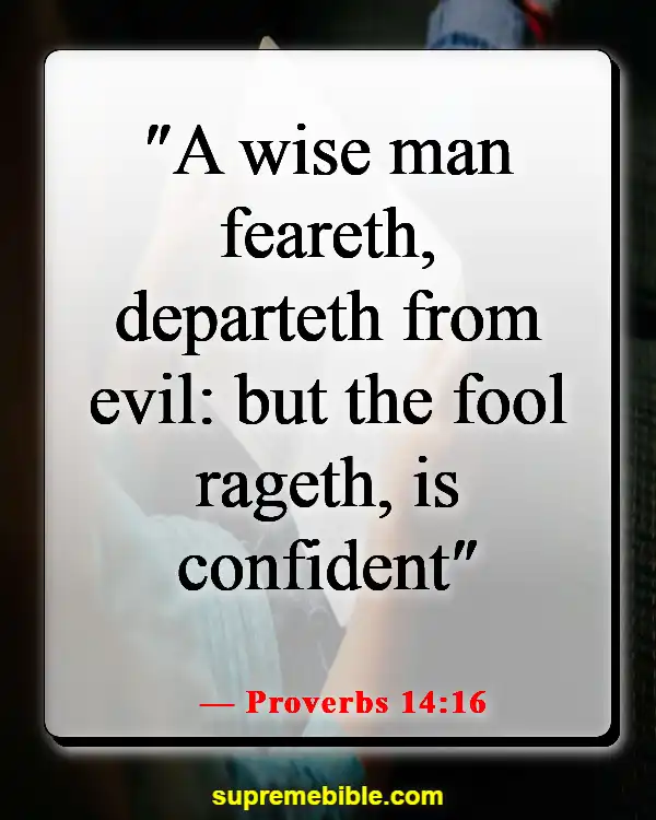 Bible Verses About Right And Wrong Choices (Proverbs 14:16)