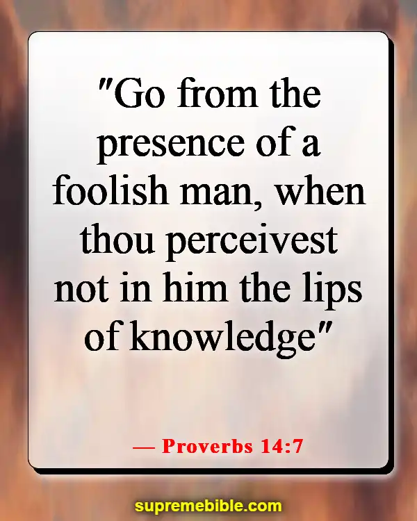 Bible Verses About Removing People From Your Life (Proverbs 14:7)