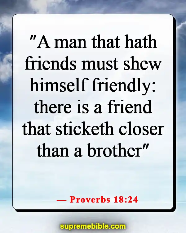 Bible Verses About Overcoming Loneliness (Proverbs 18:24)