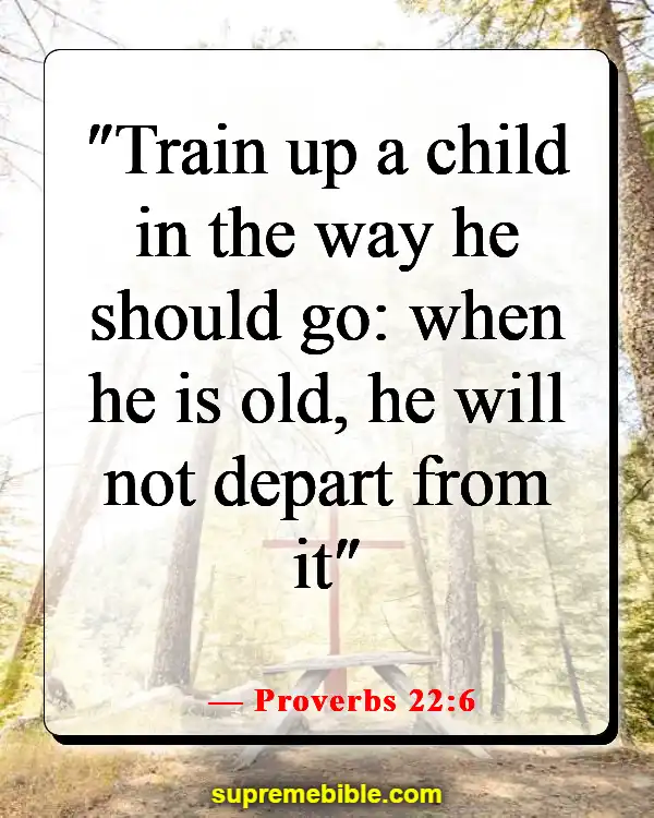 Bible Verses About Choosing The Right Path (Proverbs 22:6)