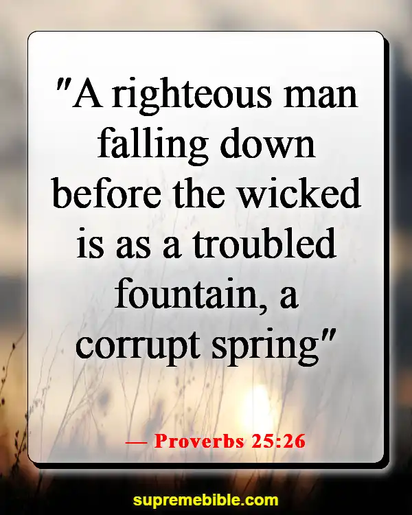 Bible Verses About Removing People From Your Life (Proverbs 25:26)