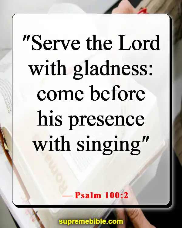 Bible Verses For Opening Prayer In Church (Psalm 100:2)