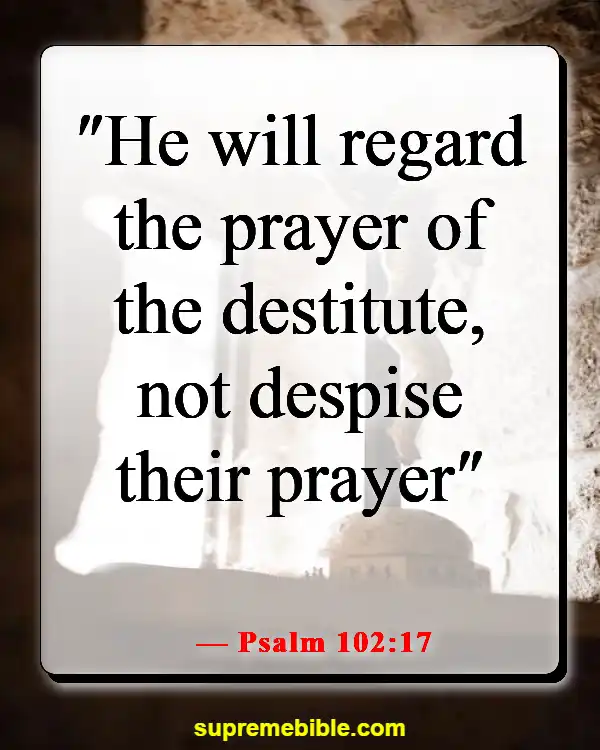 Bible Verse About Praying For Loved Ones (Psalm 102:17)
